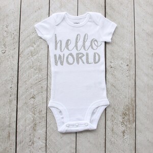 Silver Glitter &quot;hello world&quot; Infant Bodysuit in White - Newborn - Baby Gift - Baby Girl - Newborn Photos - Going Home Outfit - Baby Shower