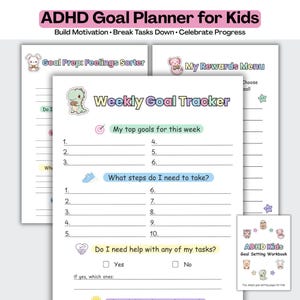 May include: A printable ADHD Goal Planner for Kids featuring a Weekly Goal Tracker, Goal Prep: Feelings Sorter, and My Rewards Menu. The pages include pastel-coloured headers, numbered lines for tasks, and cute cartoon animal illustrations throughout.
