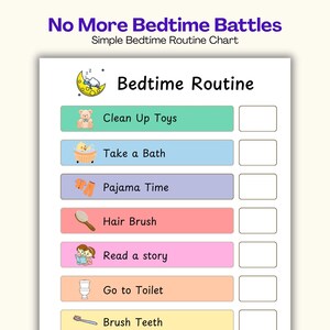 May include: A bedtime routine chart with the text "No More Bedtime Battles" and "Simple Bedtime Routine Chart". The chart includes illustrations and text for bedtime activities such as cleaning up toys, taking a bath, and brushing teeth.