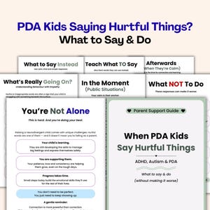Puede incluir: Una guía para padres titulada "Cuando los niños con PDA dicen cosas hirientes" con el subtítulo "Qué decir y hacer". Ofrece consejos sobre cómo responder a las palabras hirientes, incluyendo qué decir en su lugar.