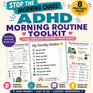 May include: An ADHD morning routine toolkit featuring eight printable pages with visual checklists, routine templates, and parent scripts. The text includes Stop the Morning Chaos, My Morning Routine, Why Mornings Feel So Hard, and What to Say Instead.