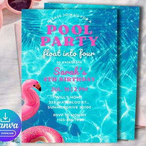 May include: Pool party invitation with a turquoise water background and pink text. The invitation includes a flamingo floatie and a donut floatie. The text reads "Pool Party" and "float into four" to celebrate Sarah's 4th birthday.