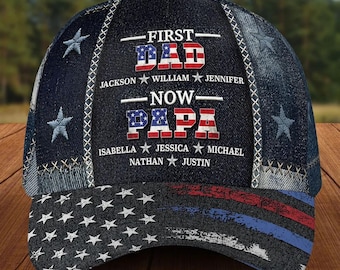 Custom Dad Grandpa 3D Effect Hat, Patriotic 4th Of July Cap, Meaningful Father's Day Birthday Gift For Dad Papa, First Dad Now Papa Gift
