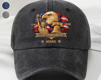 Custom America 250th Anniversary 1776 2026 Hat, 250 Years Of Freedom, Fathers Day Gift For Dad Grandpa, Patriotic 4th Of July Baseball Hat