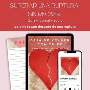Puede incluir: Un paquete digital de autoayuda con el texto "SUPERAR UNA RUPTURA SIN RECAER" y "DEJA DE VOLVER CON TU EX". El paquete incluye un diario, una tableta y un teléfono inteligente que muestra un corazón roto.
