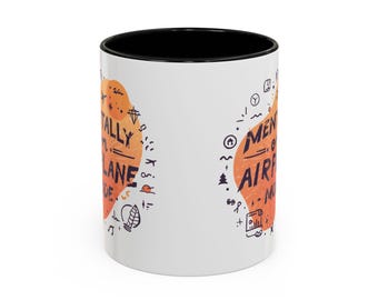 Mentally on Airplane Mode Mug | Travel Themed Coffee Mug