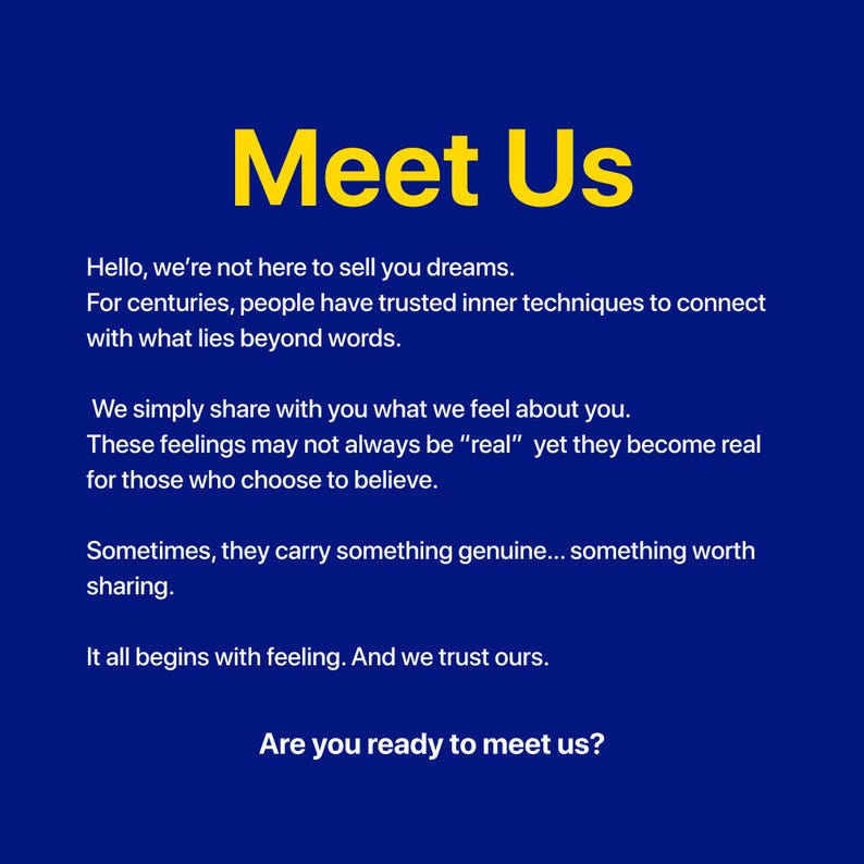 May include: A navy blue graphic with the words "Meet Us" in yellow. The text below states: "Hello, we're not here to sell you dreams... Are you ready to meet us?"
