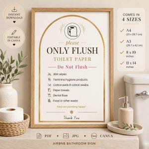 May include: A framed bathroom sign with a gold arch design featuring the text ONLY FLUSH TOILET PAPER and a list of items to avoid flushing. The sign includes icons for wet wipes, feminine products, cotton, paper towels, floss, and food waste.