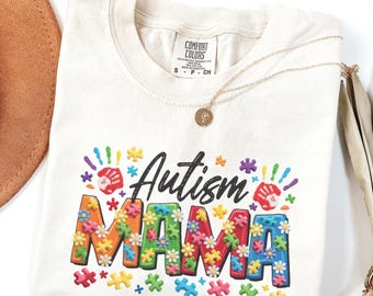 Comfort Colors® Autism Mama Shirt, Autism Mom T-Shirt,Down Syndrome Awareness Shirt, World Down Syndrome Day,Awareness Shirt