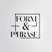 Form Phrase