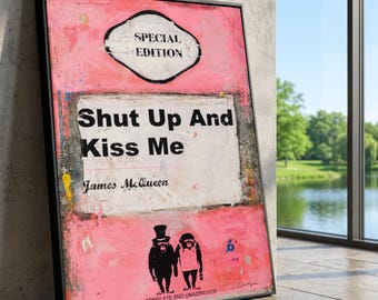 Shut Up And Kiss Me Canvas Wall Art, James McQueen Quote, Pink Vintage Style, Romantic Home Decor, Special Edition Print
