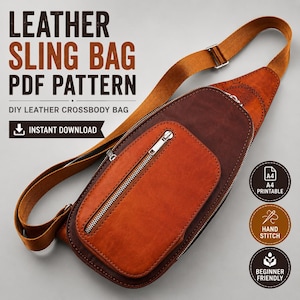 Könnte beinhalten: Eine braune Leder-Umhängetasche mit Reißverschlusstasche und verstellbarem Riemen. Die Tasche trägt den Text "LEATHER SLING BAG PDF PATTERN" und "DIY LEATHER CROSSBODY BAG". Zusätzlicher Text lautet "INSTANT DOWNLOAD", "A4 PRINTABLE", "HAND STITCH" und "BEGINNER FRIENDLY".