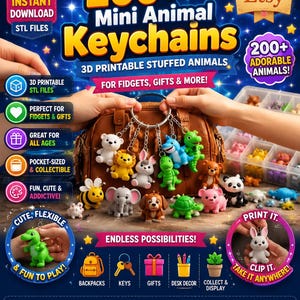 May include: Image of a promotional graphic for 200+ mini animal keychains. The keychains are 3D printable stuffed animals. The image includes various animal figurines, such as bears, bunnies, and turtles, and text that reads "Instant Download" and "Print It."