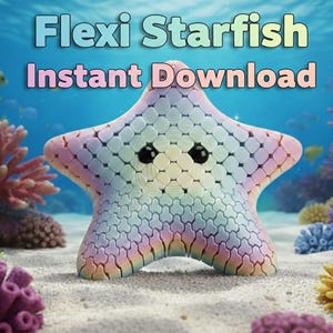 May include: A multi-coloured, flexible starfish toy with a rainbow gradient design. The starfish has black eyes and is surrounded by coral and sand. Text at the top reads "Flexi Starfish Instant Download."