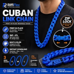 May include: A bright blue Cuban link chain featuring a zip lock mechanism. The text on the image includes RiffiFlex 3D Printable Designs, Cuban Link Chain, Print-in-Place Wearable Chain, Zip Lock, 3MF + STL, Multi-Color, and Instant Download.