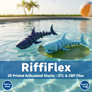 May include: Two articulated shark toys in a pool. One is dark blue, the other light blue. The light blue shark rests on a green lily pad. The image includes the text "RiffiFlex" and "3D Printed Articulated Sharks - STL & 3MF Files".