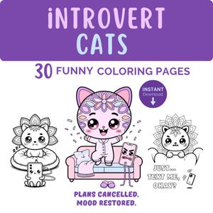 Puede incluir: Un libro de colorear digital titulado INTROVERT CATS con 30 páginas divertidas. La portada muestra tres gatos de dibujos animados con ojos grandes y detalles florales, incluyendo el texto PLANS CANCELLED. MOOD RESTORED. y JUST... TEXT ME, OKAY?