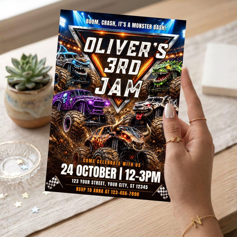 May include: A rectangular party invitation card featuring four monster trucks on a dirt track with the text: BOOM, CRASH, IT'S A MONSTER BASH! OLIVER'S 3RD JAM. COME CELEBRATE WITH US 24 OCTOBER | 12-3PM 123 YOUR STREET, YOUR CITY, ST 12345 RSVP TO ANNA AT 123-456-7890.