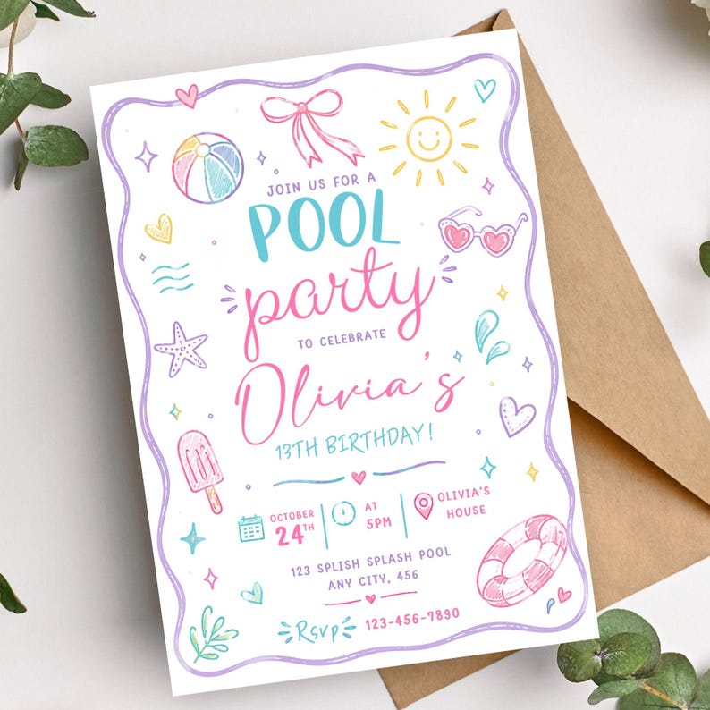 May include: A white rectangular invitation card with a purple wavy border featuring colorful hand-drawn summer icons like a beach ball, sun, and popsicle. The text reads: JOIN US FOR A POOL PARTY TO CELEBRATE Olivia's 13TH BIRTHDAY! OCTOBER 24TH AT 5PM.