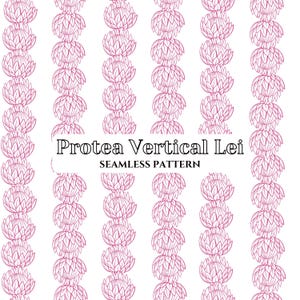 Puede incluir: Un patrón continuo con filas verticales de flores protea dibujadas con líneas rosas sobre un fondo blanco. El texto Protea Vertical Lei SEAMLESS PATTERN está centrado en el medio del diseño en una fuente serif negra.