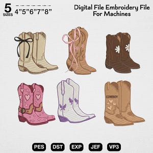 May include: Digital embroidery file featuring six pairs of cowboy boots in various designs. The boots are in shades of brown, pink, and white, with decorative elements like bows, hearts, and floral patterns. The text "COWBOY" is visible on one pair. The file sizes are 4" to 8".