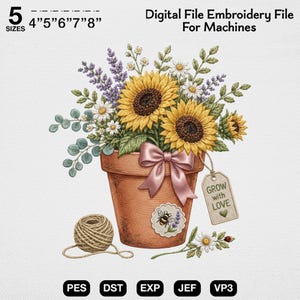 May include: A digital embroidery file for machines featuring a terracotta pot filled with sunflowers, lavender, and daisies. A pink ribbon, a tag reading "GROW with LOVE", a bee emblem, and a ball of twine are included in the 4" 5" 6" 7" 8" design.