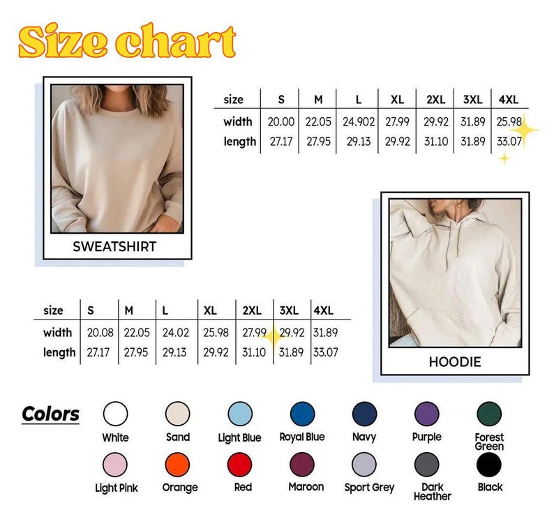 May include: Size chart graphic with measurements for sweatshirts and hoodies. Includes width and length in inches for sizes S through 4XL. Color options are displayed, including white, sand, light blue, and navy.