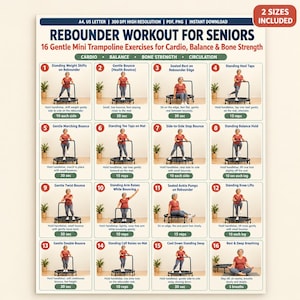 May include: A digital workout chart titled Rebounder Workout for Seniors featuring 16 numbered illustrations of a person performing mini trampoline exercises. The chart includes instructions for cardio, balance, bone strength, and circulation.