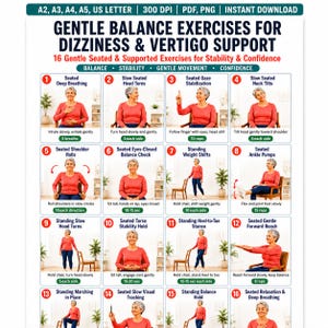 May include: A digital poster titled Gentle Balance Exercises for Dizziness & Vertigo Support, featuring 16 numbered illustrations of a person performing seated and standing movements. The chart includes text instructions for each exercise.
