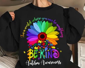 Be Kind Autism Awareness-shirt, in een wereld waar je alles kunt zijn Be Kind T-shirt, shirt met puzzelstukje zonnebloem, cadeau neurodiversiteit, moeder autisme
