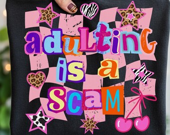 Adukting is a Scam PNG Funny Sarcastic Sublimation Design Adult Humor Png Checkered Sarcasm png Digital Download
