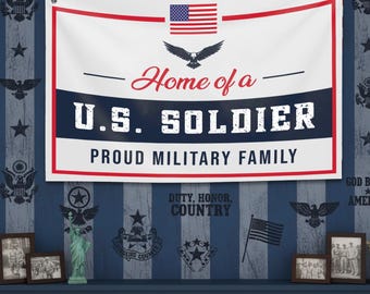 Home of a U.S. Soldier Large Party Banner, Proud Military Family Banner, Patriotic USA Army Family Gift, Army Event Banner, Multiple sizes,