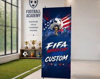 Benutzerdefinierte Banner mit X-Stand für die Fußball-WM 2026, Laden Sie Ihr Design, Foto, Logo oder Text hoch, Banner für Fußballveranstaltungen, hergestellt in den USA