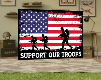 Support Our Troops Yard Sign with Metal Stakes, Patriotic USA Military Support Design, Army Family Pride Lawn Decor, Veteran Family Support