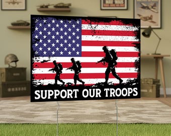 Support Our Troops Yard Sign with Metal Stakes, Patriotic USA Military Support Design, Army Family Pride Lawn Decor, Veteran Family Support