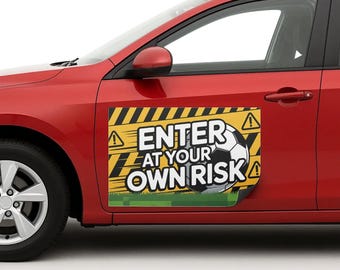 Geben Sie auf eigene Gefahr-Auto-Magnet Schild von ST | Lustiger Fußball-Auto-Magnet | Flexibler 10 "x 20" Autotürmagnet | Mehrere Größen | Hergestellt in den USA