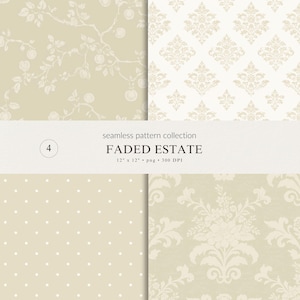 May include: A collection of four seamless digital patterns titled FADED ESTATE, featuring beige and white designs including fruit branches, damask, polka dots, and floral motifs. The text reads: seamless pattern collection FADED ESTATE 12" x 12" png 300 DPI.