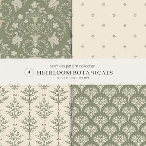 May include: A digital seamless pattern collection titled HEIRLOOM BOTANICALS featuring four distinct designs. The patterns display sage green and cream color palettes with floral, leaf, and geometric motifs. Each file measures 12 inches by 12 inches.