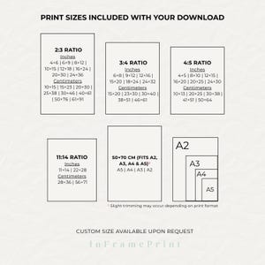 May include: A digital chart titled PRINT SIZES INCLUDED WITH YOUR DOWNLOAD listing various aspect ratios including 2:3, 3:4, 4:5, 11:14, and 50x70 cm with corresponding dimensions in inches and centimeters, plus A2, A3, A4, and A5 paper sizes.