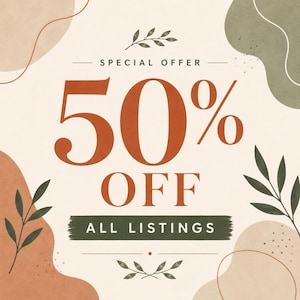 May include: A graphic advertisement featuring the text 50% OFF ALL LISTINGS in large rust-colored and white font. The background is cream-colored with abstract organic shapes in muted green and terracotta, accented by delicate botanical leaf illustrations.
