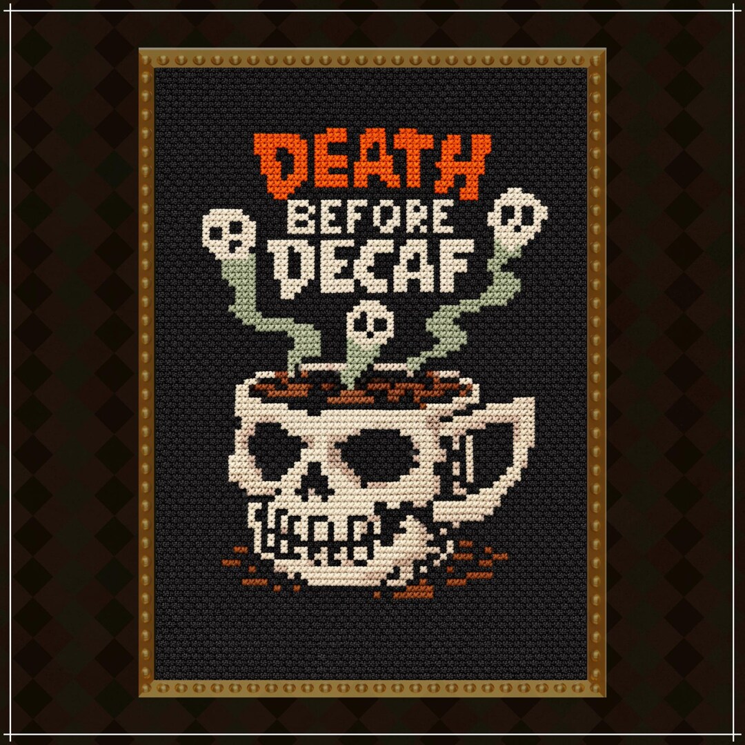 Spooky Skull Coffee Cross Stitch Pattern PDF, Death Before Decaf Gothic ...
