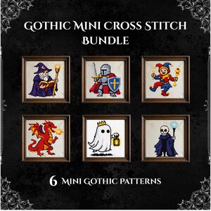 May include: Six framed mini cross-stitch patterns with a gothic theme, featuring a wizard, knight, jester, dragon, ghost, and skeleton. The text reads "Gothic Mini Cross Stitch Bundle" and "6 Mini Gothic Patterns".