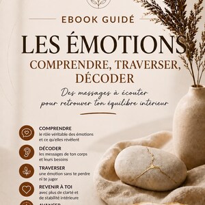 Può includere: Un ebook intitolato MÉTHODE EDC ENTRE-DEUX CONSCIENCES LES ÉMOTIONS COMPRENDRE, TRAVERSER, DÉCODER. Il documento beige presenta una pietra con crepe dorate, un vaso con erba secca e testo che descrive i passaggi della guida emotiva.