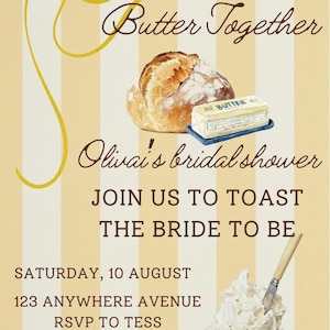 Può includere: Un invito per un addio al nubilato con uno sfondo a righe gialle e bianche. Il testo recita "Butter Together" e "Olivai's bridal shower". Le illustrazioni includono pane, burro e panna montata. L'invito include anche la data, l'ora e le informazioni RSVP.