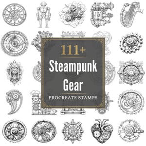 May include: A collection of black and white steampunk-themed illustrations, including gears, clocks, and mechanical elements. The image features a central sign that reads "111+ Steampunk Gear Procreate Stamps."