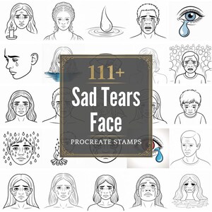Pode incluir: Uma coleção de ilustrações a preto e branco que retratam rostos com lágrimas, e um gráfico central com o texto "111+ Sad Tears Face Procreate Stamps". As imagens mostram várias expressões de tristeza e choro.