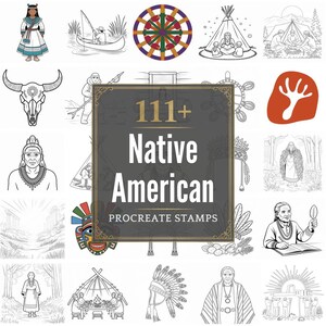 May include: A collection of Native American-themed Procreate stamps. The image features various illustrations, including a Native American woman, a teepee, a buffalo skull, and the text "111+ Native American Procreate Stamps."
