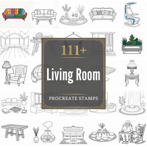 May include: A collection of living room design elements, including sofas, chairs, tables, and decorative items. The image features a variety of styles, from modern to traditional, with a central graphic that reads "111+ Living Room Procreate Stamps."
