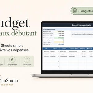 Peut inclure: Un ordinateur portable affiche un modèle de budget Google Sheets. L'écran présente des données financières avec des titres tels que « Résumé automatique » et « Budget travaux simple ». Le texte à l'écran comprend « 3 onglets inclus ». L'image présente également le texte « Budget travaux débutant ».