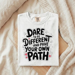 Cita motivacional SVG PNG: Atrévete a ser diferente, abre tu camino (Descarga digital)